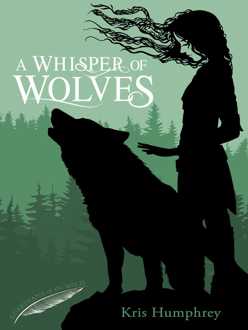 Title details for A Whisper of Wolves by Kris Humphrey - Available